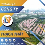 Dịch vụ thành lập công ty tại huyện Thạch Thất Hà Nội