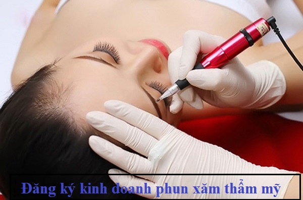 Đăng ký kinh doanh phun xăm thẩm mỹ