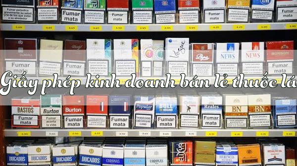 Giấy phép kinh doanh bán lẻ thuốc lá