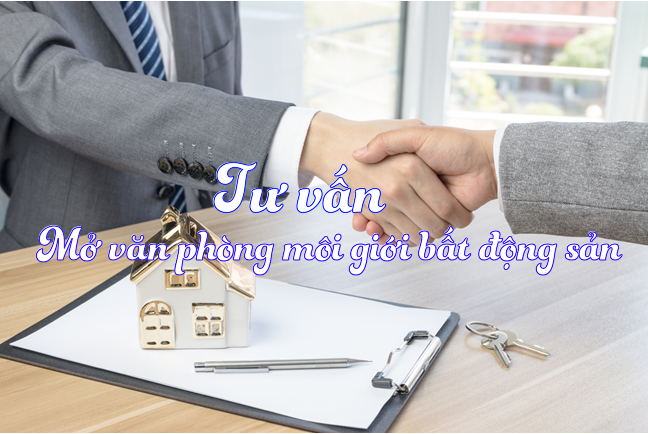 Mở văn phòng môi giới bất động sản