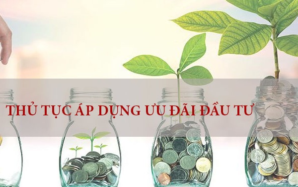 Thủ tục áp dụng ưu đãi đầu tư